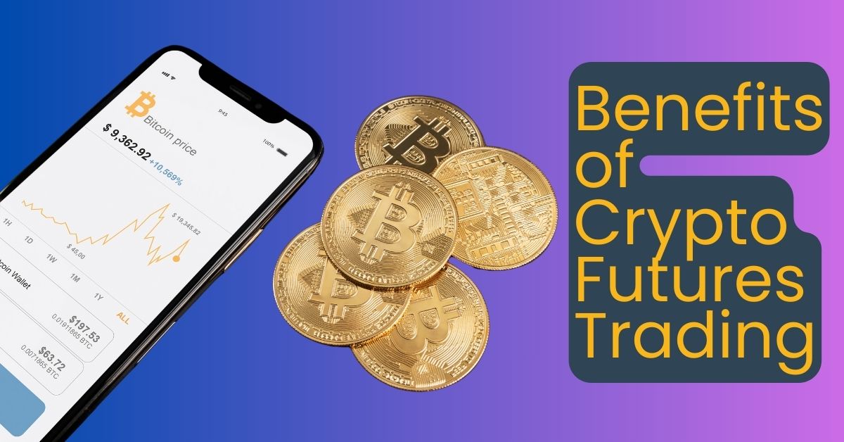 Benefits of Trading Crypto Futures in Australia