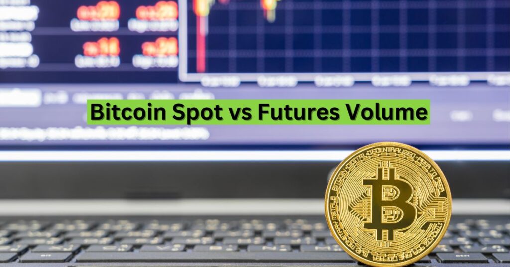 Bitcoin Spot vs Futures Volume